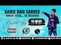 DJ Julius Kawu Dan Sarki Mix Vol. 2 2022 {09067946719} Sabon Remix Na Hausa @Kawudansarki