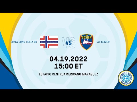 2022 Concacaf Caribbean Club Shield | CRKSV Jong Holland vs AS Gosier