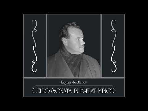 Evgeny Svetlanov - Cello Sonata in B-flat minor