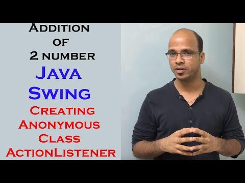 Learn Addition of 2 number using Java Swing Part 4 Creating Anonymous ...