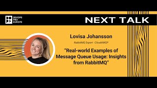 Lovisa Johansson: Real-world Examples of Message Queue Usage: Insights from RabbitMQ