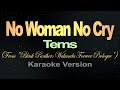NO WOMAN NO CRY - Tems (Karaoke) From 