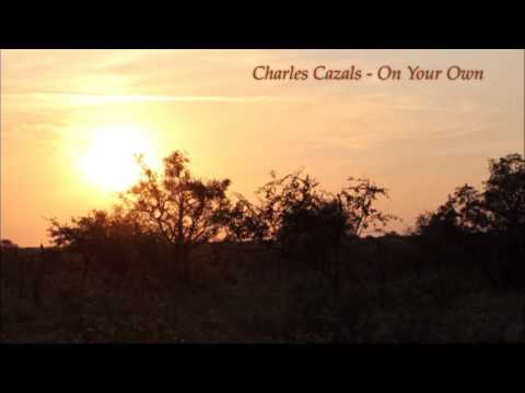 On Your Own - Charles Cazals