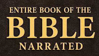 The Entire Bible, Fully Narrated