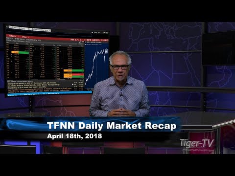April 18th Daily Market Recap with Tom O'Brien on TFNN
