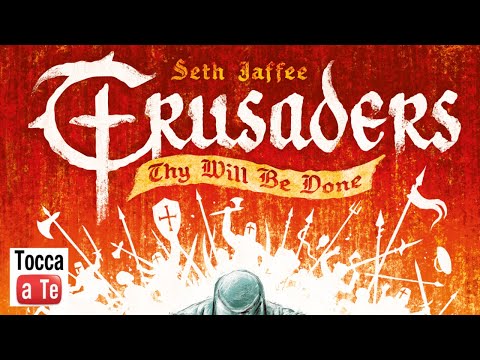 Tocca a te 107 - Crusaders: Thy Will Be Done