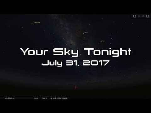 Your Sky Tonight - July 31, 2017