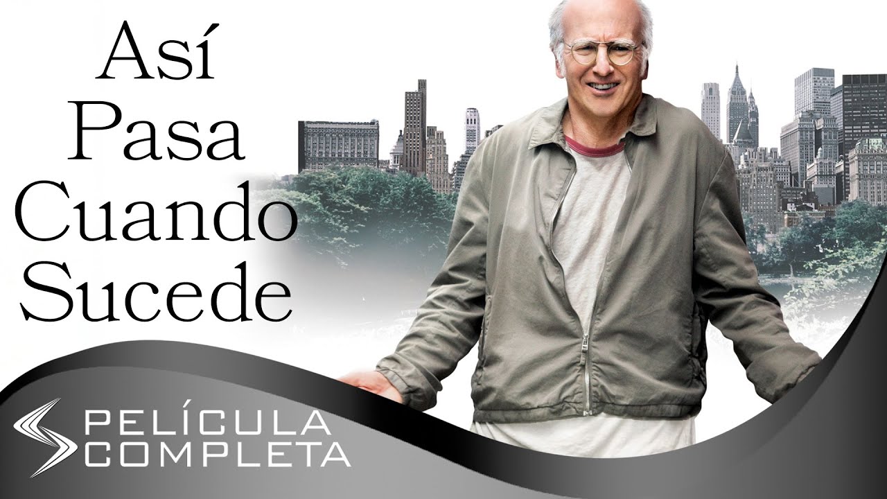 Así Pasa Cuando Sucede (2009) · Películas En Español