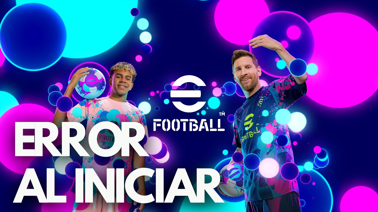 eFootball Error al Iniciar, Pantalla Negra, No Inicia Steam PC SOLUCIÓN✅
