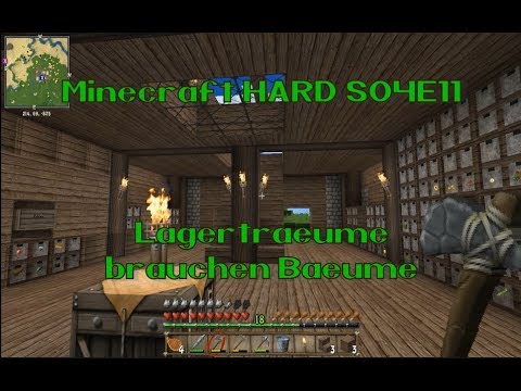 Minecraft HARD S04E11 Lagerträume brauchen Bäume