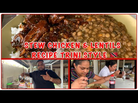 STEW CHICKEN & LENTILS RECIPE IN TOCO | FAMILY JUST CHILLING TRINI STYLE