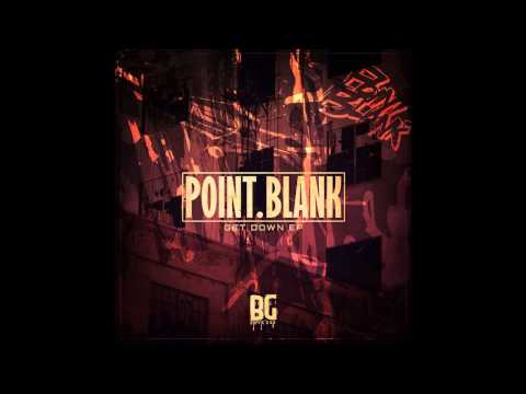 Point.Blank - Get Down (Original Mix)