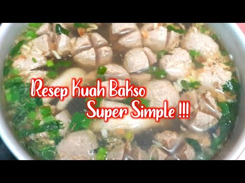 RESEP KUAH BAKSO ENAK DAN MUDAH