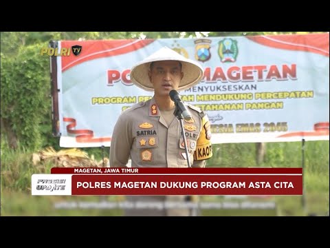 PRESISI UPDATE : POLRES MAGETAN DUKUNG PROGRAM KETAHANAN 09/01/2025 18.00