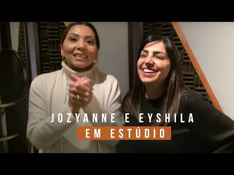 Jozyanne e Eyshila em Estúdio