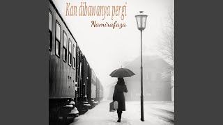 Download lagu kan dibawanya pergi mp3