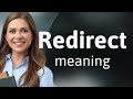 Redirect What Is REDIRECT Definition