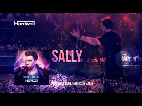 Hardwell feat. Harrison - Sally (Album Version Preview) #UnitedWeAre