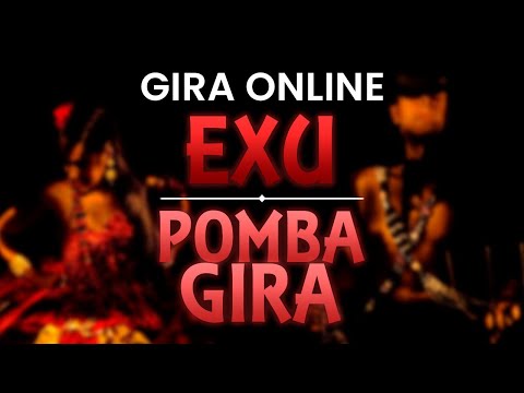 GIRA ONLINE - EXU E POMBA GIRA