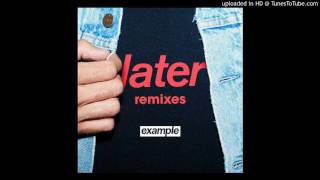 Example - Later (Jordie Harsh Remix) [Radio Edit]