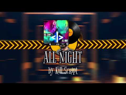All Night | KILL SCRIPT | CS2 MVP MUSIC KIT