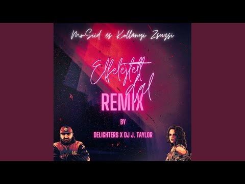 Elfelejtett dal (DJ J. Taylor, Delighters Remix)