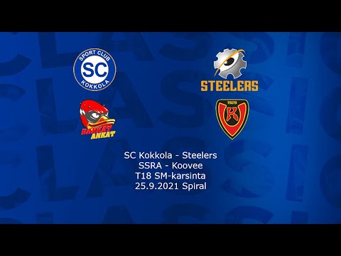 SC Kokkola - Steelers ja SSRA - Koovee T18 SM-karsinta 25.9.2021
