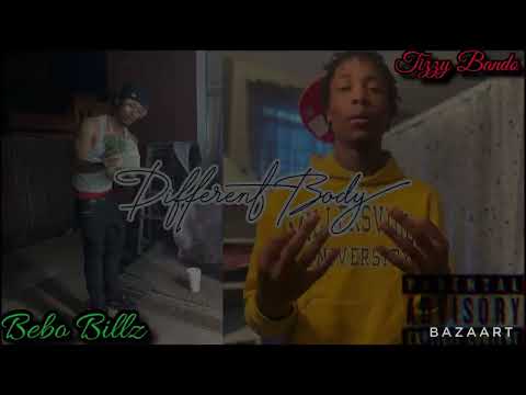 Bebo Billz~ “Different Body” FT. TizzyBando (Prod by. Euey) [Explicit]