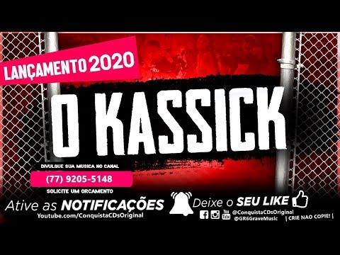 [✪] OUÇA & BAIXE [CD] O KASSICK 2020 || NOVO CD - ALTA QUALIDADE PRA PAREDÃO - VERÃO 2020
