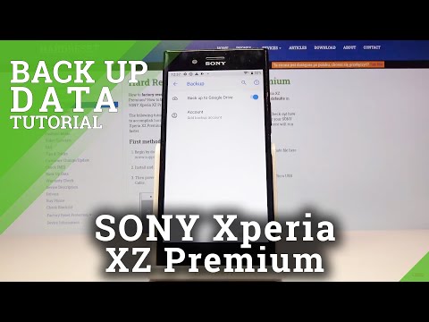 How to Use Google Backup on SONY Xperia XZ Premium – Saving Data