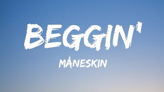 Download lagu Måneskin - Beggin' (Lyrics) mp3