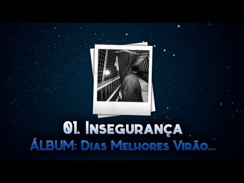 Gean L.B. - INSEGURANÇA (Official Lyric Video) | #DiasMelhoresVirão