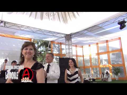 ORQUESTA ESPECTACULO LA DOBLE A - EVIDENCIAS (D.R)