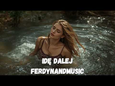FerdynandMusic - Idę Dalej
