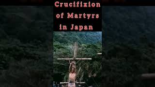 Crucifixion of Martyrs in Japan - #crucified #martyr #missionaries
