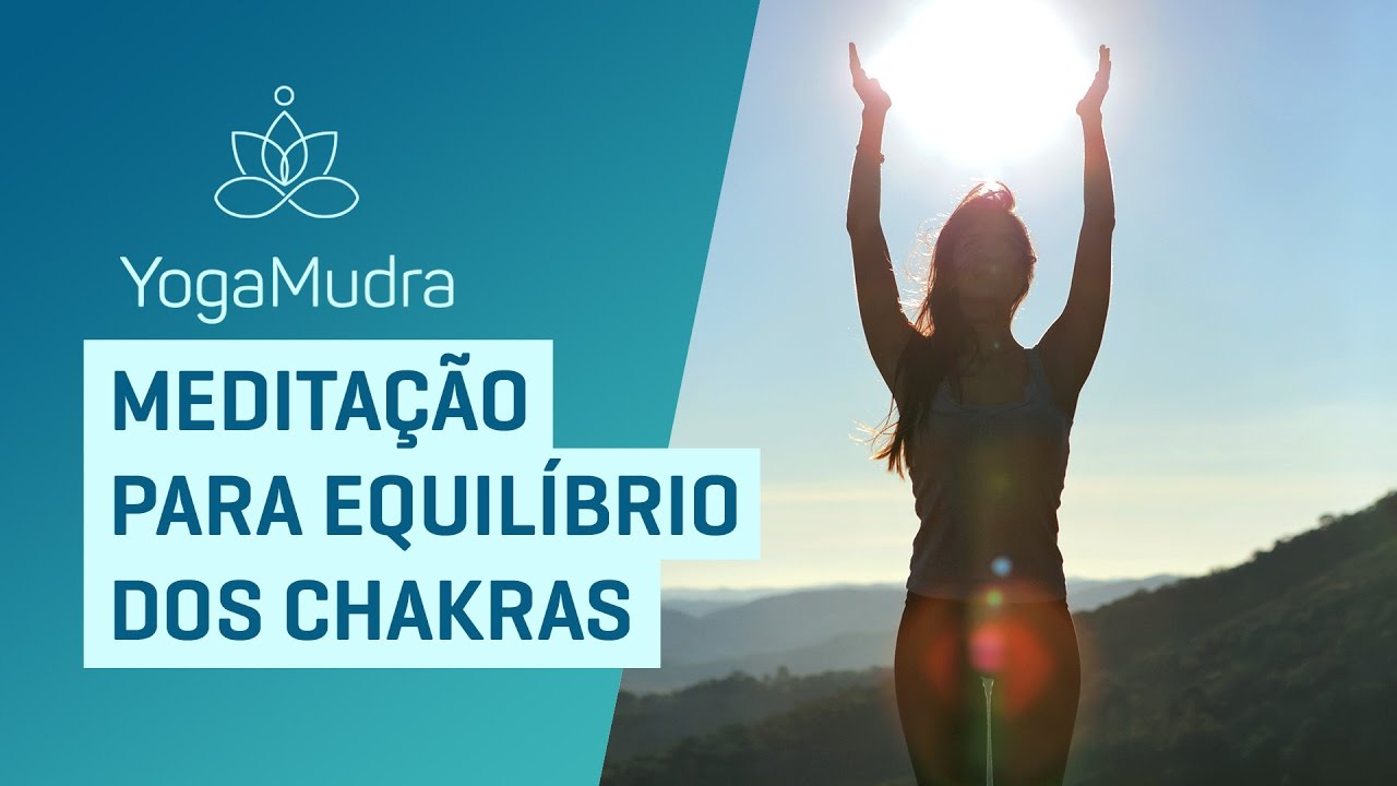 Meditação para Equilíbrio dos Chakras