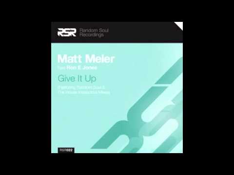 Matt Meler feat Ron E Jones - Give It Up (Random Soul Disco Mix)