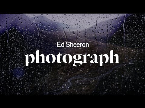 ed sheeran - photograph (lyrics)