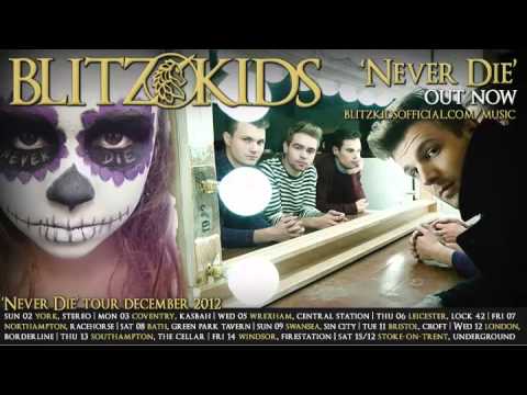 Blitz Kids - 'Never Die' mini-album sampler