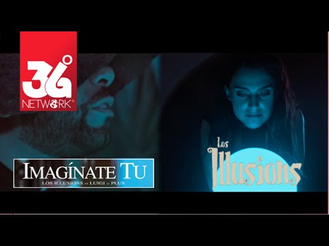 Los Illusions - Luigi 21 Plus - Imagínate Tú  [Official Video]