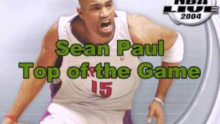 Sean Paul-Top of the Game (NBA Live 2004 Version)