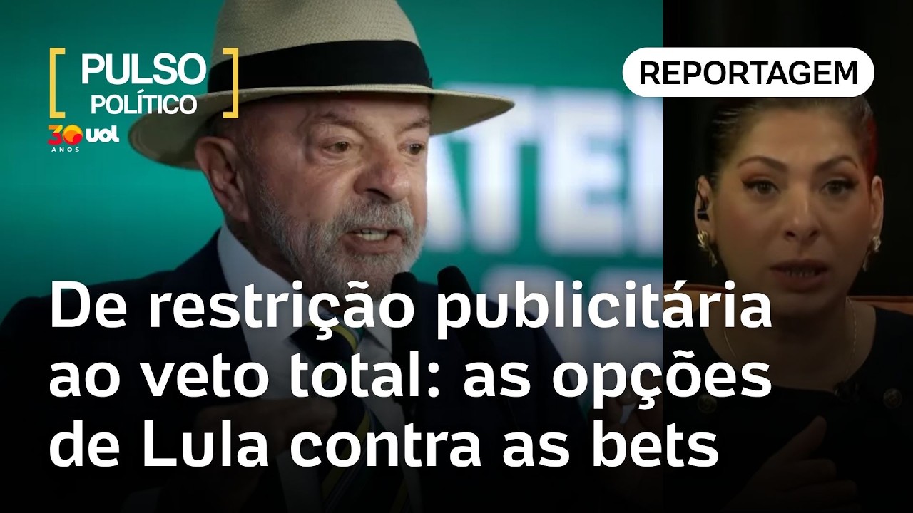 Lula x bets: de restrição publicitária ao veto total; entenda as opções do presidente | Dani Lima