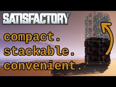 Satisfactory 1.0 Tutorial: Compact Stackable Blueprints