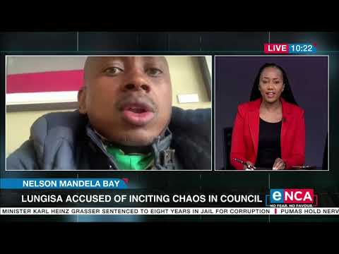 Lungisa accused of inciting chaos in council Nelson Mandela Bay