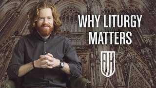 Why Christian #Liturgy is so Important
