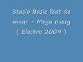 Stasio Basic feat de maar - Mega pussy ( Electro ...