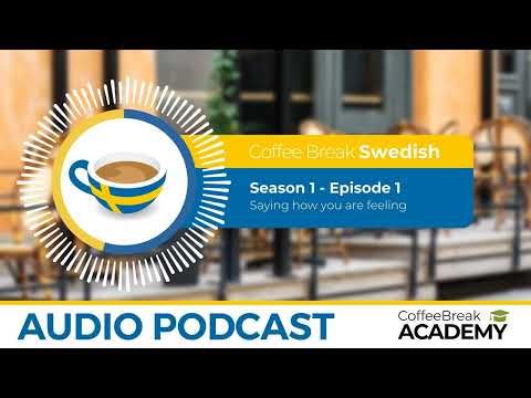 How to say “hello” and “goodbye” in Swedish | Coffee Break Swedish Podcast S1E01