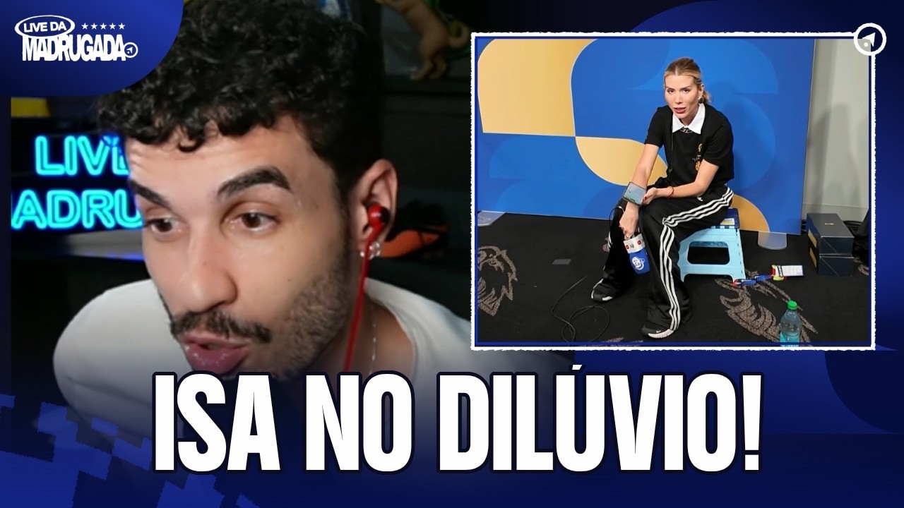 SE TÁ NA CHUVA, É PRA SE MOLHAR! BASTIDORES DA COBERTURA DA ISA DEBAIXO D'ÁGUA | LIVE DA MADRUGADA