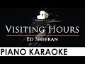 Ed Sheeran - Visiting Hours - Piano Karaoke Instrumental Cover with Lyrics