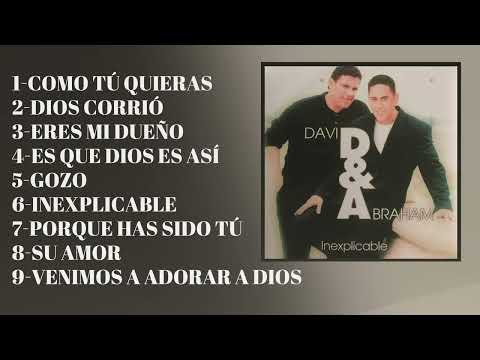 David y Abraham - Inexplicable - Disco Completo